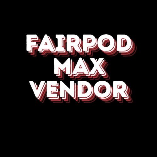 Fairpod Max Vendor